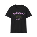 God is Good T-Shirt