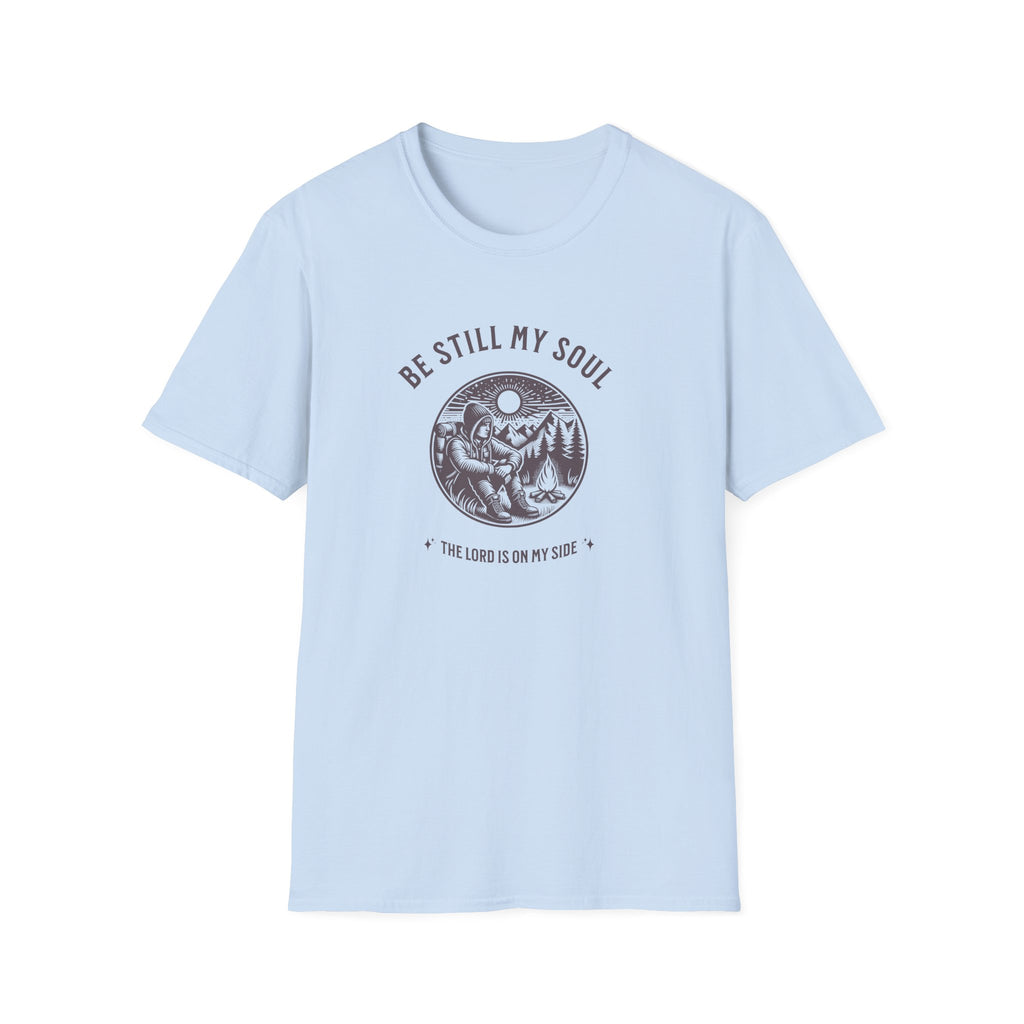Be Still My Soul T-Shirt
