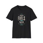 He Fuels My Faith T-Shirt