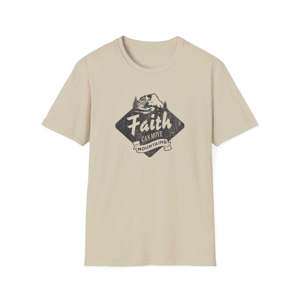 Faith can Move Mountains T-Shirt