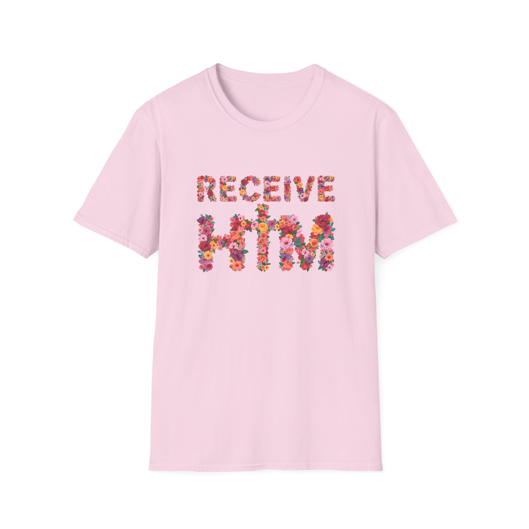 Receive Him Flowers T-Shirt