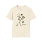 You are so Loved T-Shirt