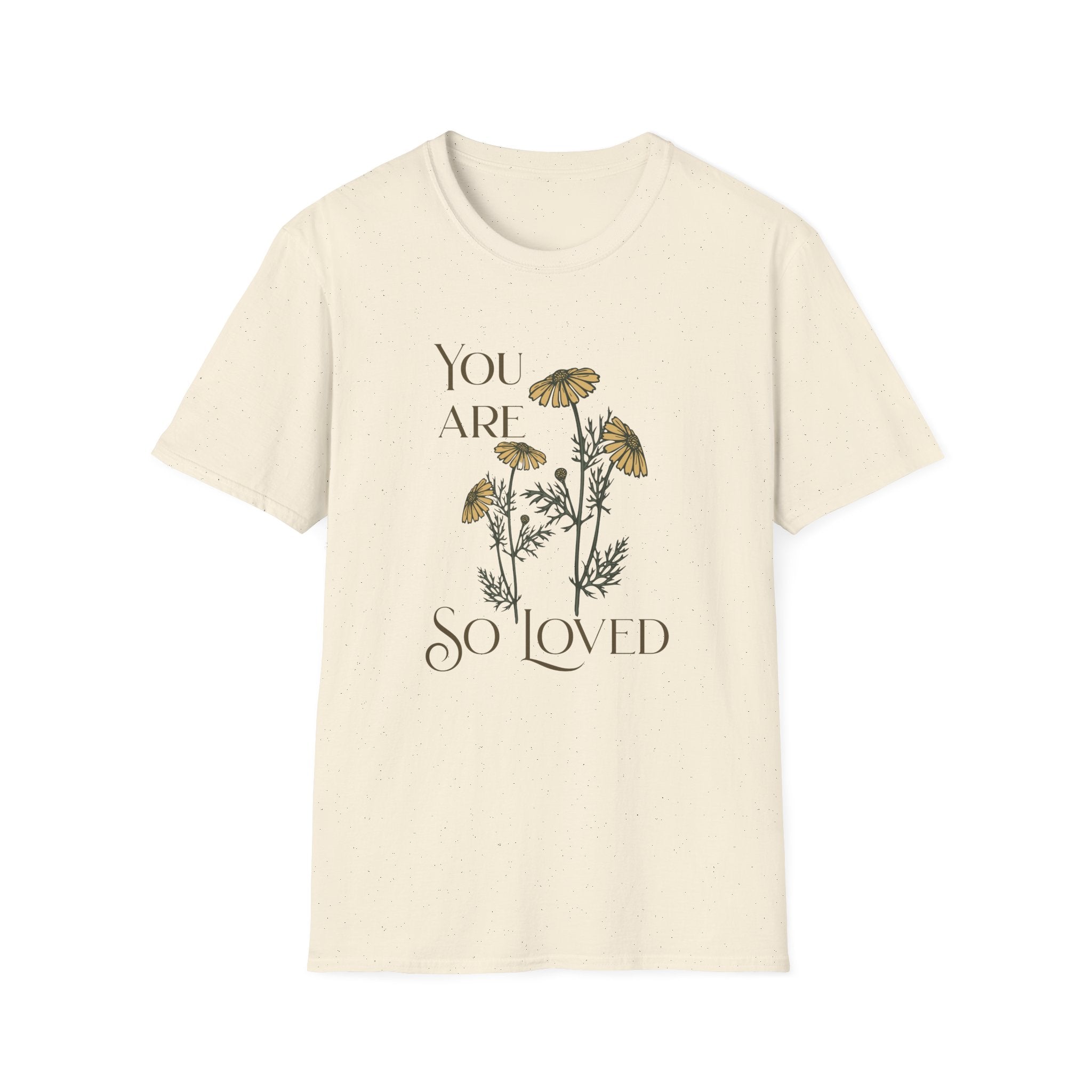 You are so Loved T-Shirt