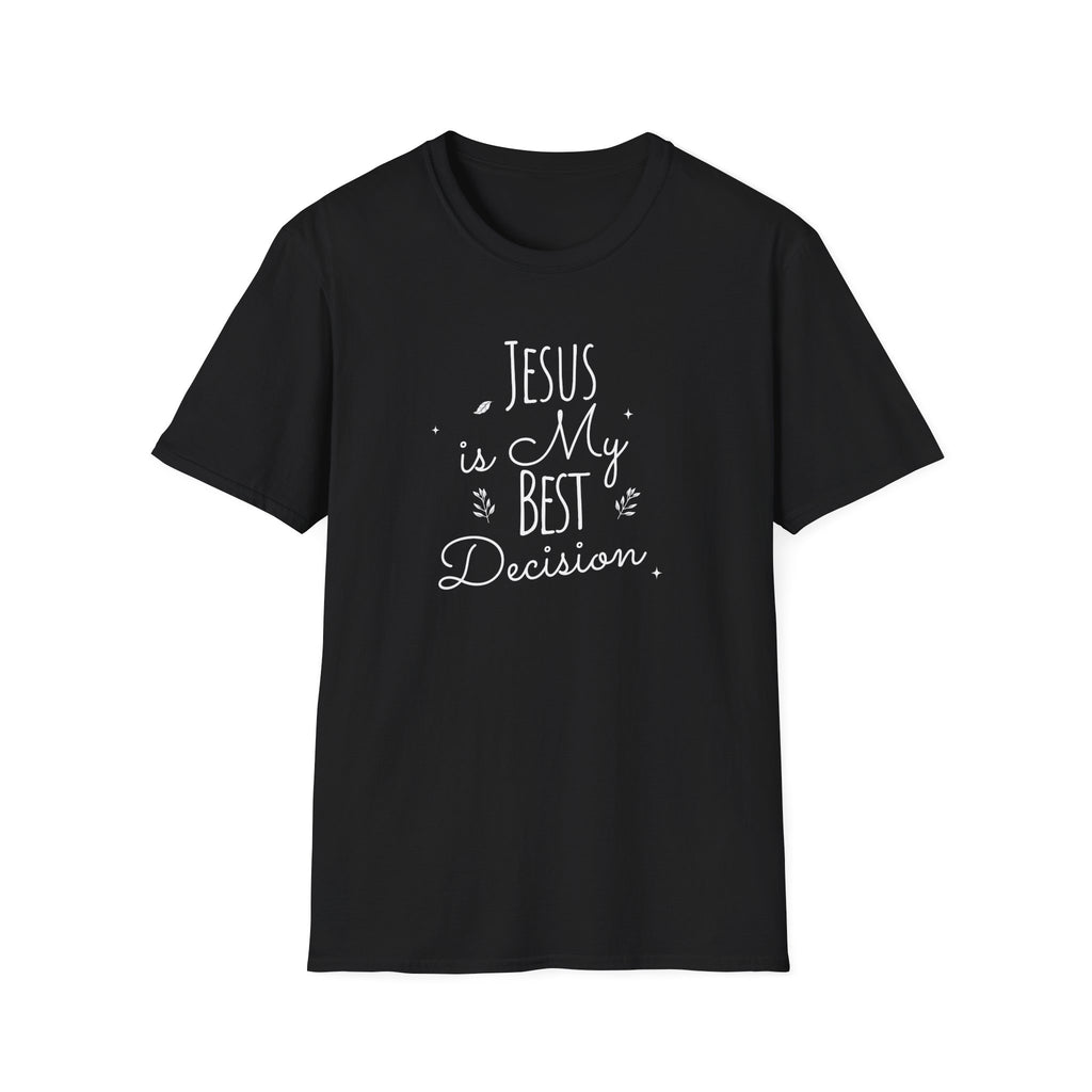 Jesus is My Best Decision T-Shirt