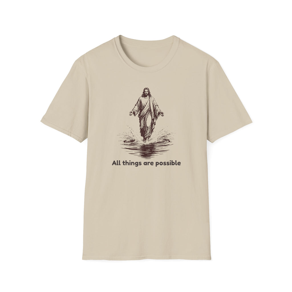 All Things Are Possible T-Shirt