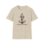 All Things Are Possible T-Shirt