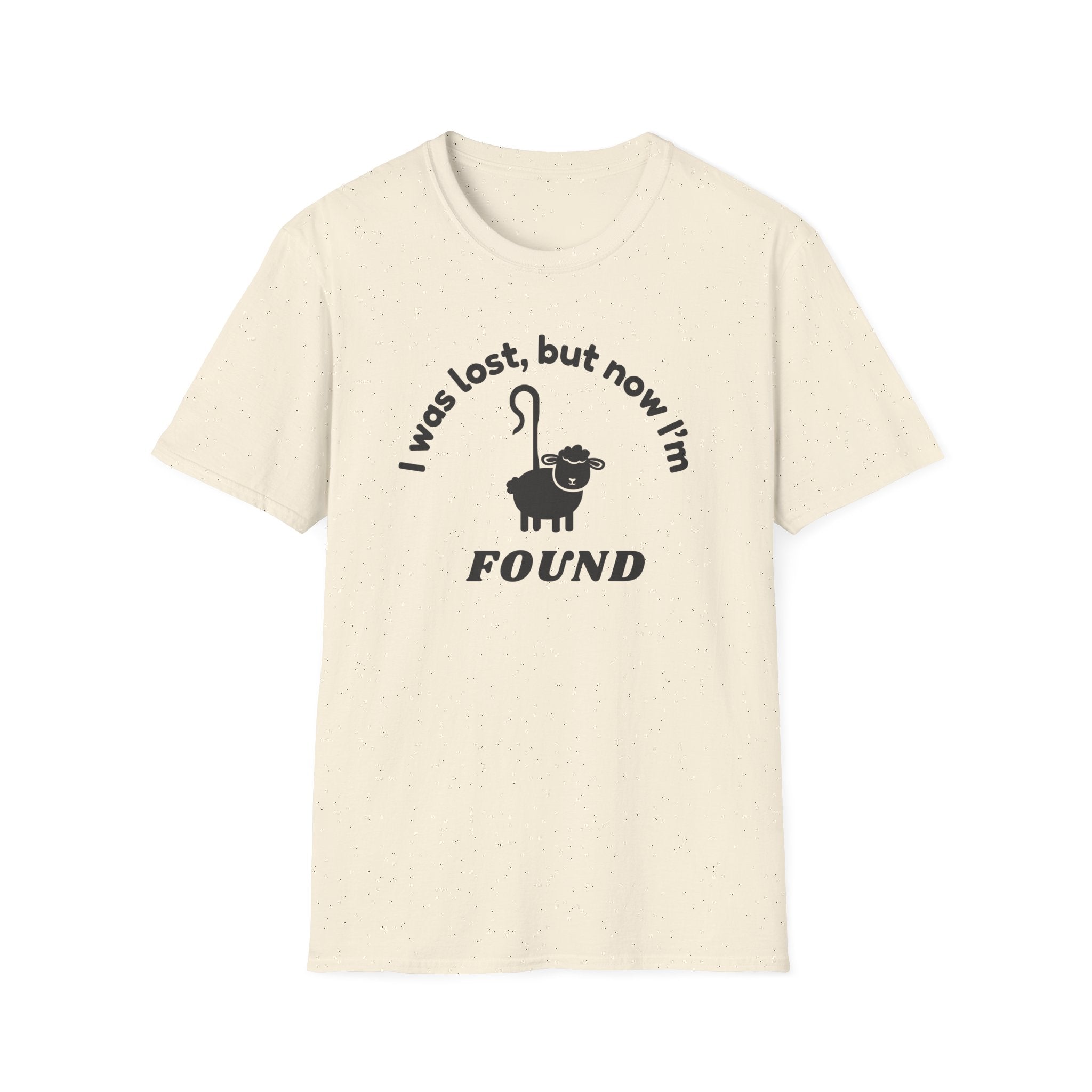 Lost but now I'm Found T-Shirt