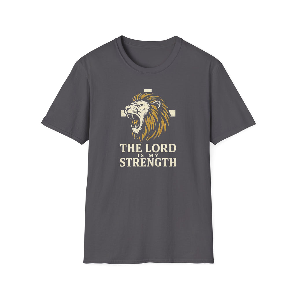 The Lord is my Strength T-Shirt