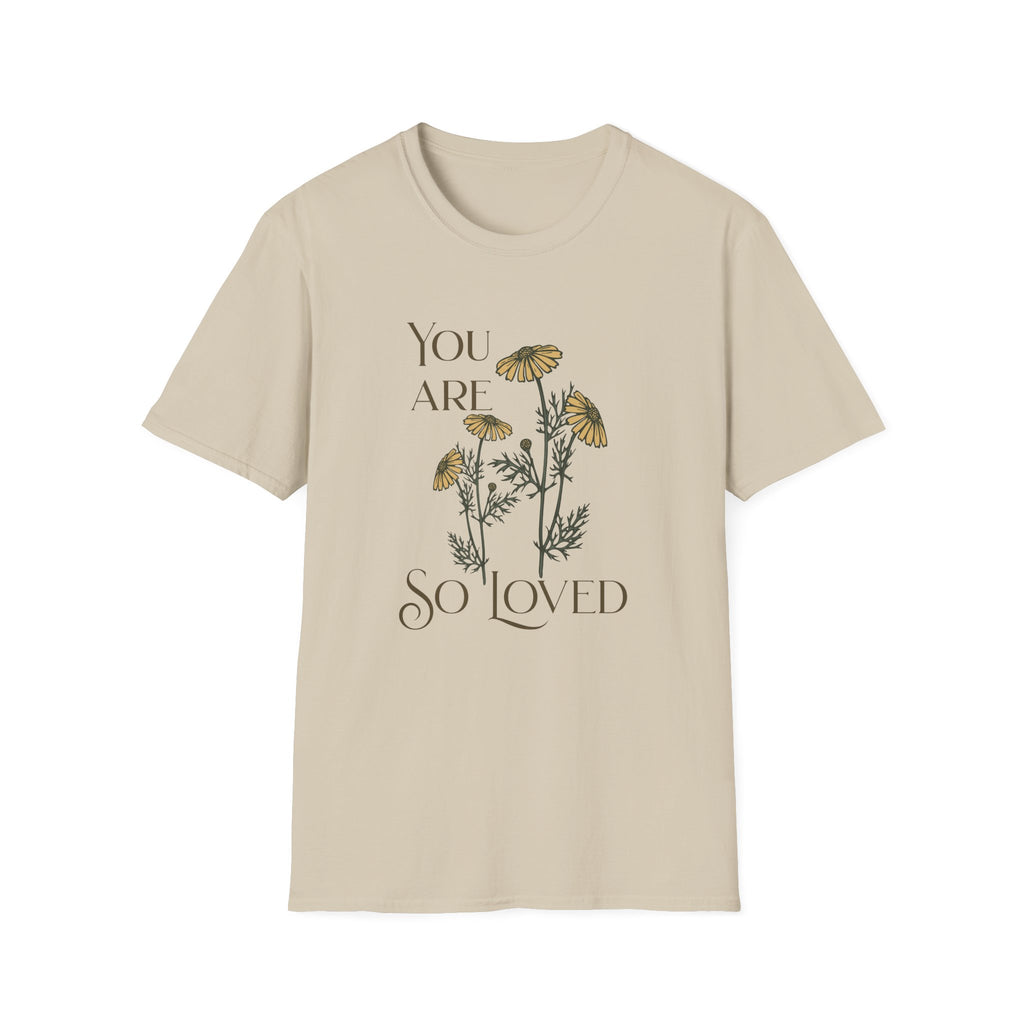 You are so Loved T-Shirt