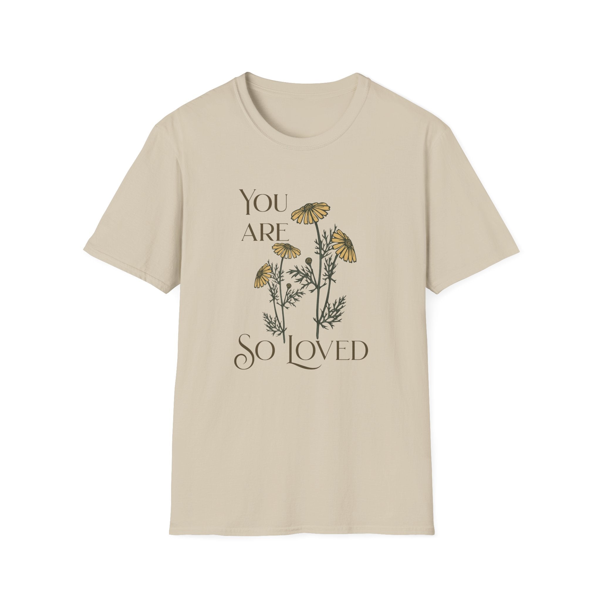 You are so Loved T-Shirt