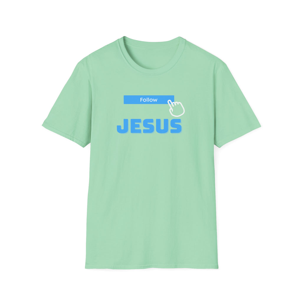 Follow Jesus T-Shirt