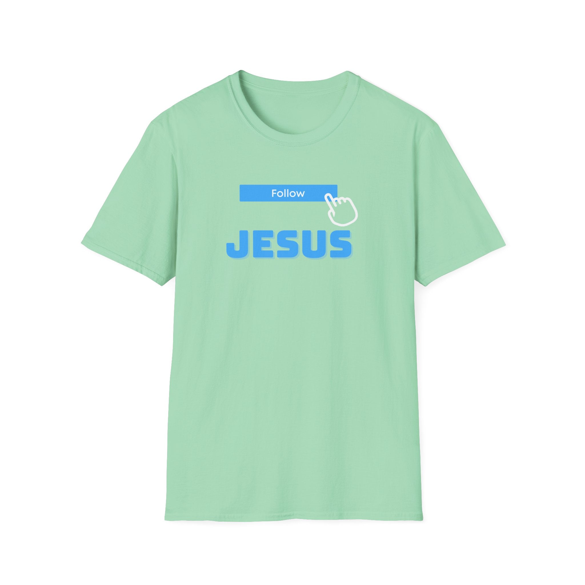 Follow Jesus T-Shirt