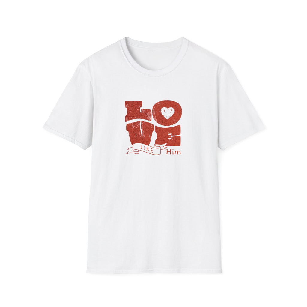 Love Like Him T-Shirt