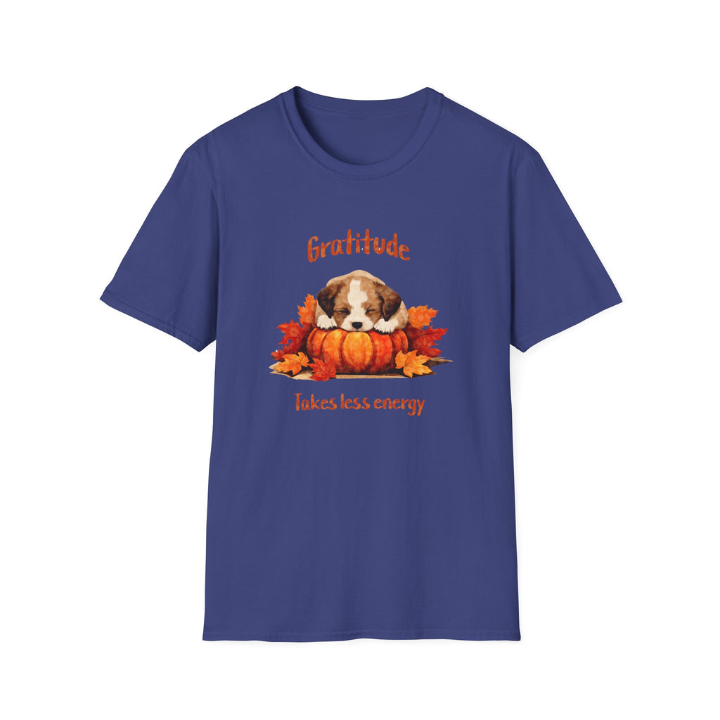 Gratitude Takes Less Energy T-Shirt