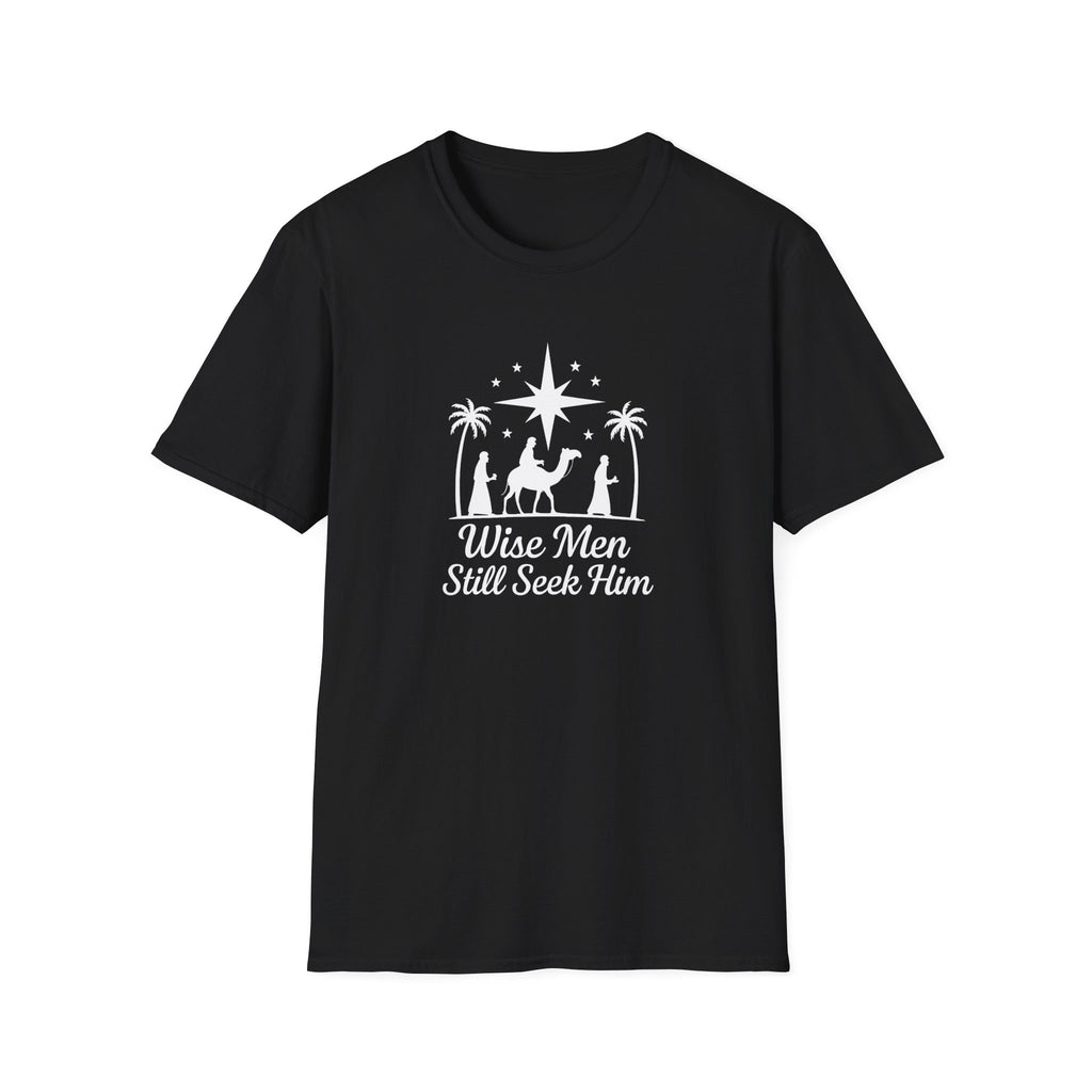 Wise men seek Him T-Shirt