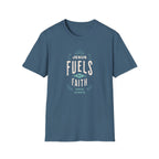 He Fuels My Faith T-Shirt