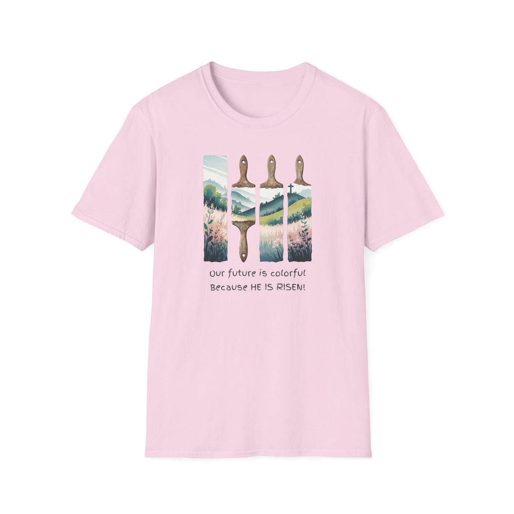 He is Risen - Colorful Future T-Shirt