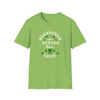 Better than Luck T-Shirt