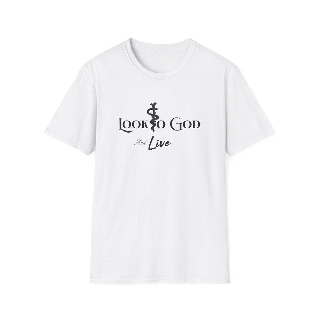 Look to God and Live T-Shirt