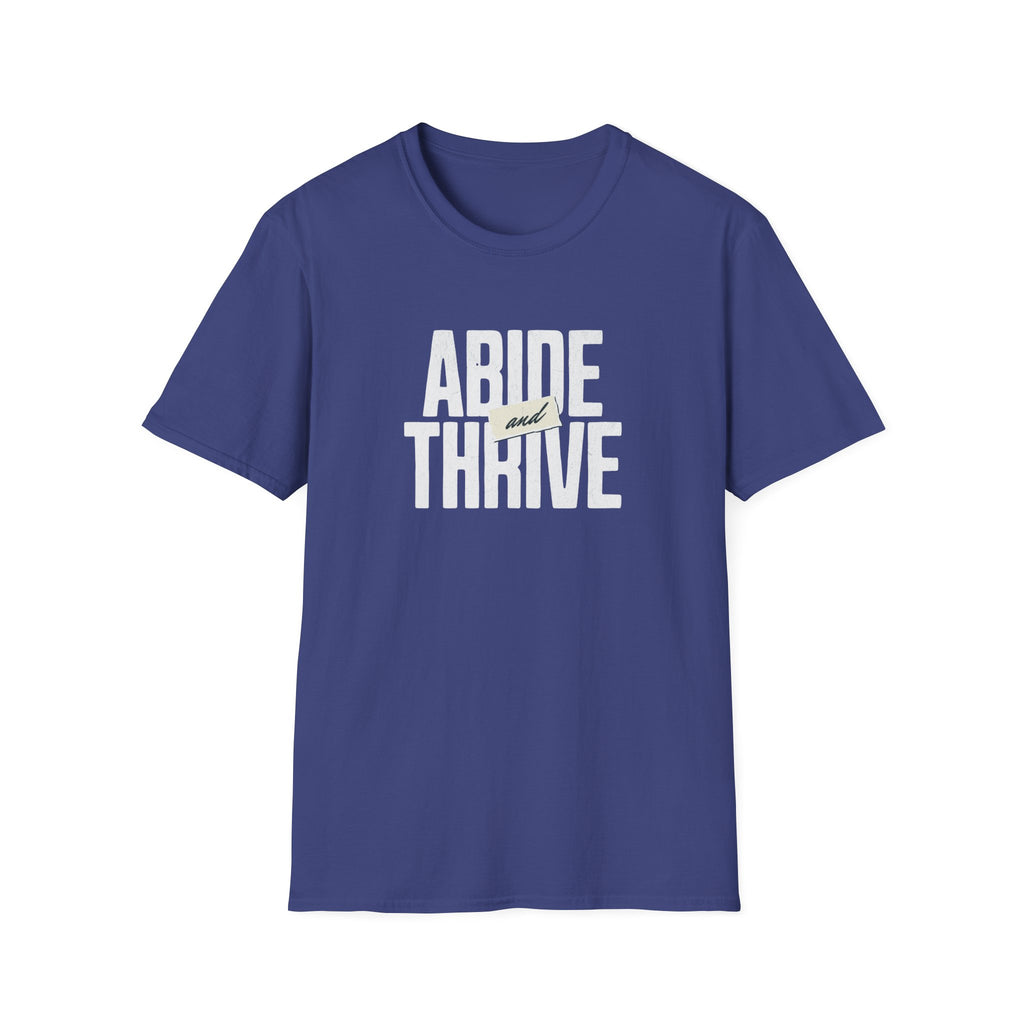 Abide and Thrive T-Shirt