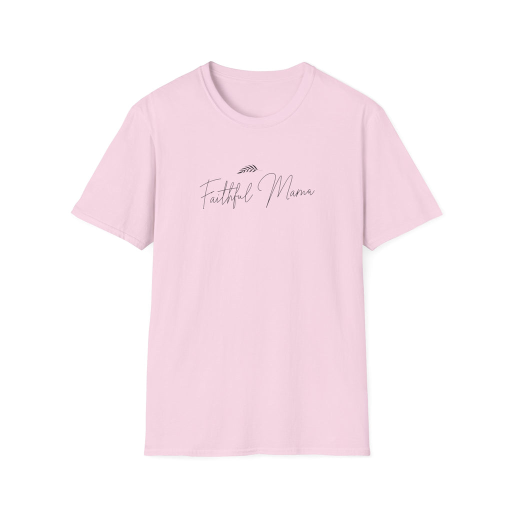 Faithful Mama T-Shirt