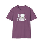 Abide and Thrive T-Shirt
