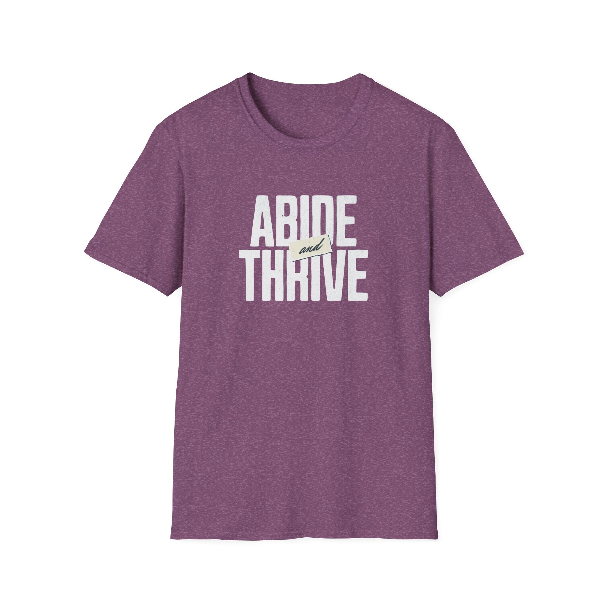 Abide and Thrive T-Shirt