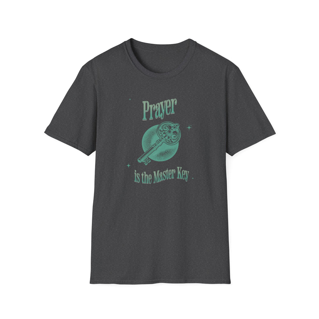 Prayer is the Master Key T-Shirt