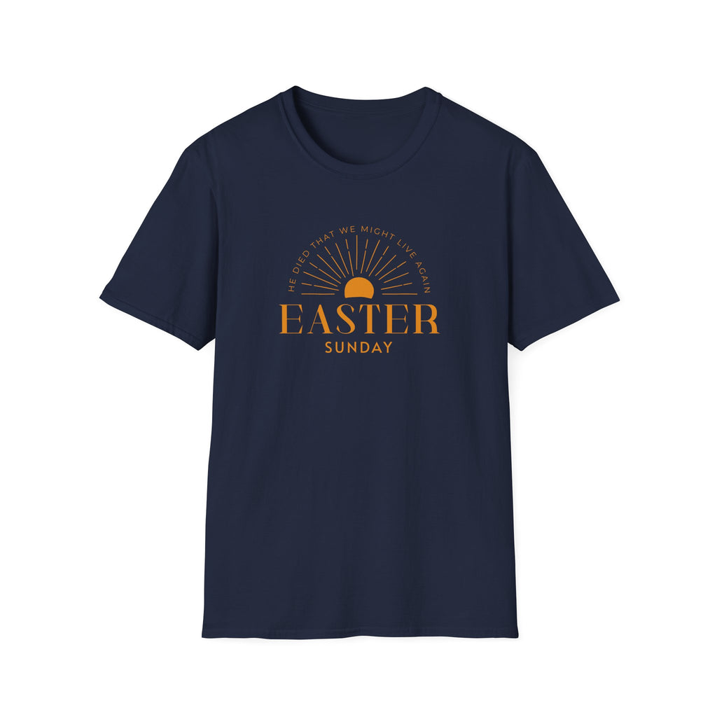 Easter - He died that we may live T-Shirt