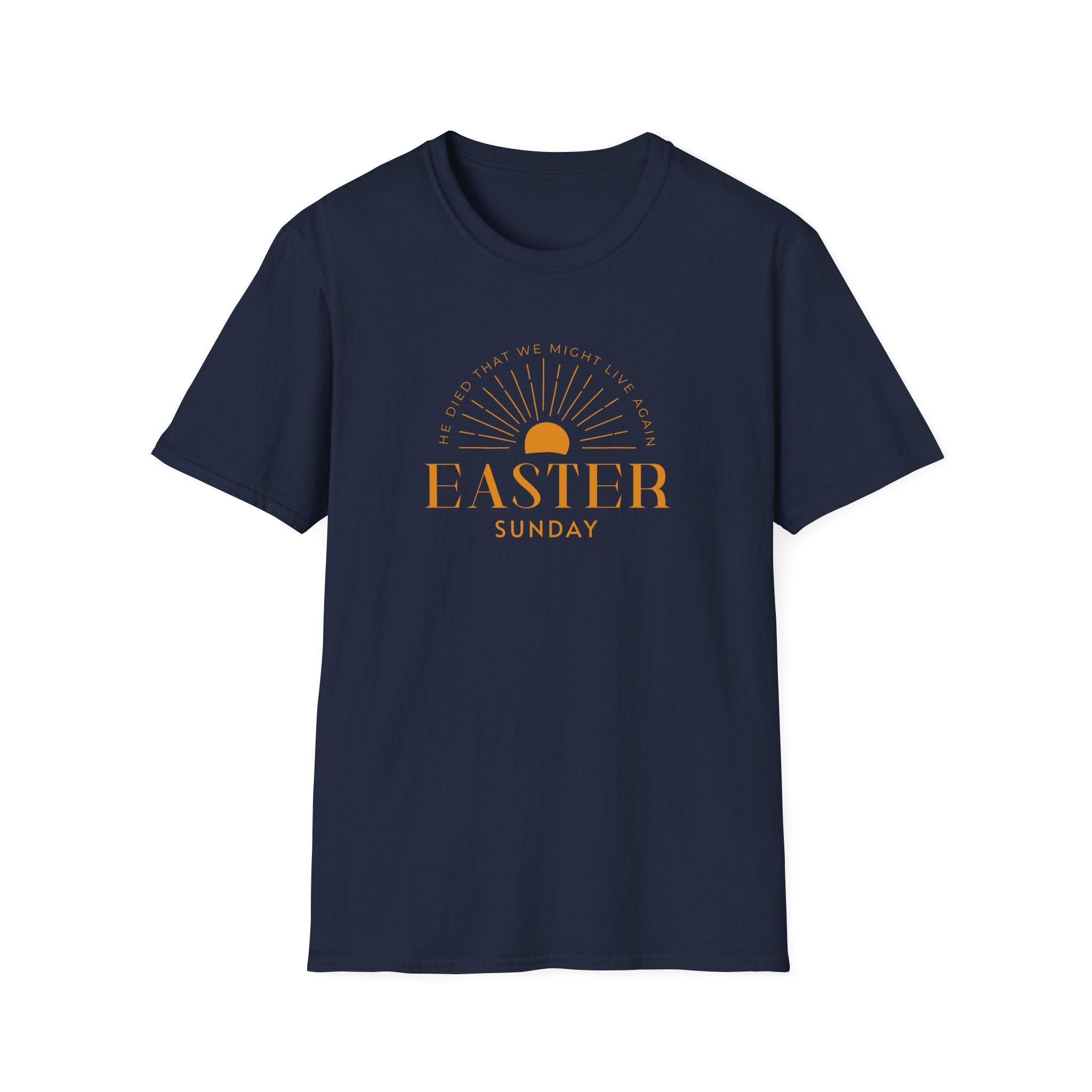 Easter - He died that we may live T-Shirt