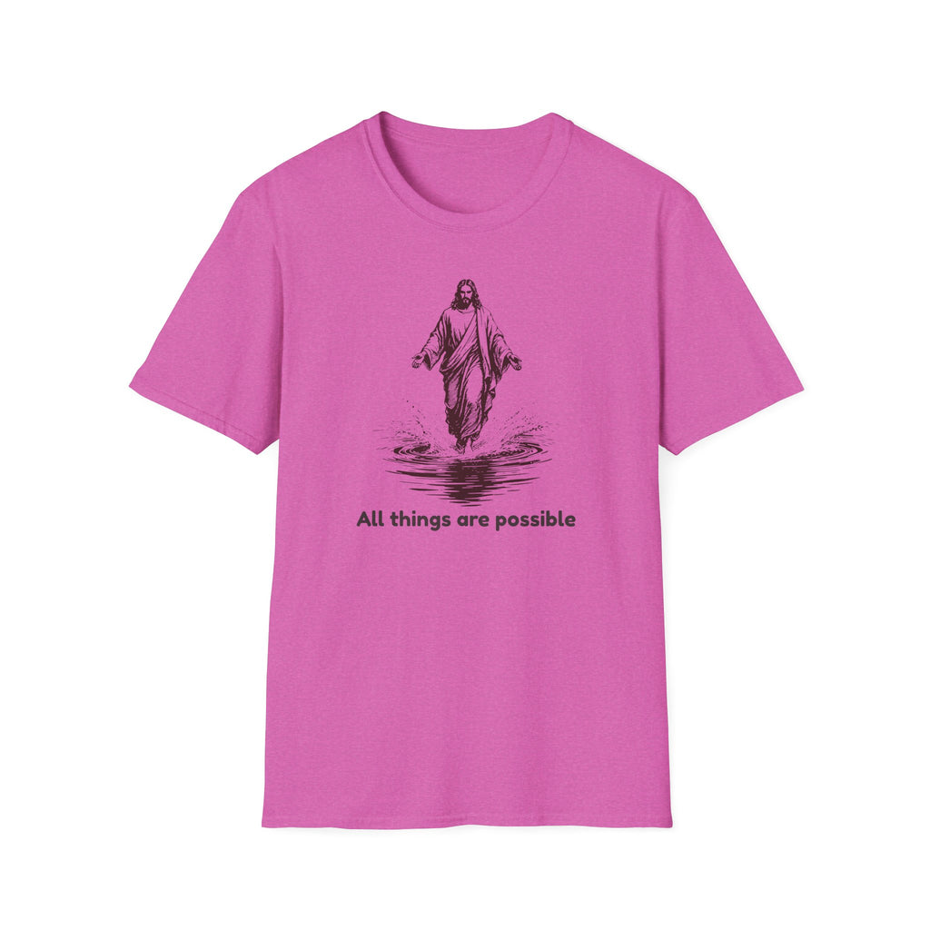 All Things Are Possible T-Shirt