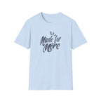 Made for More T-Shirt