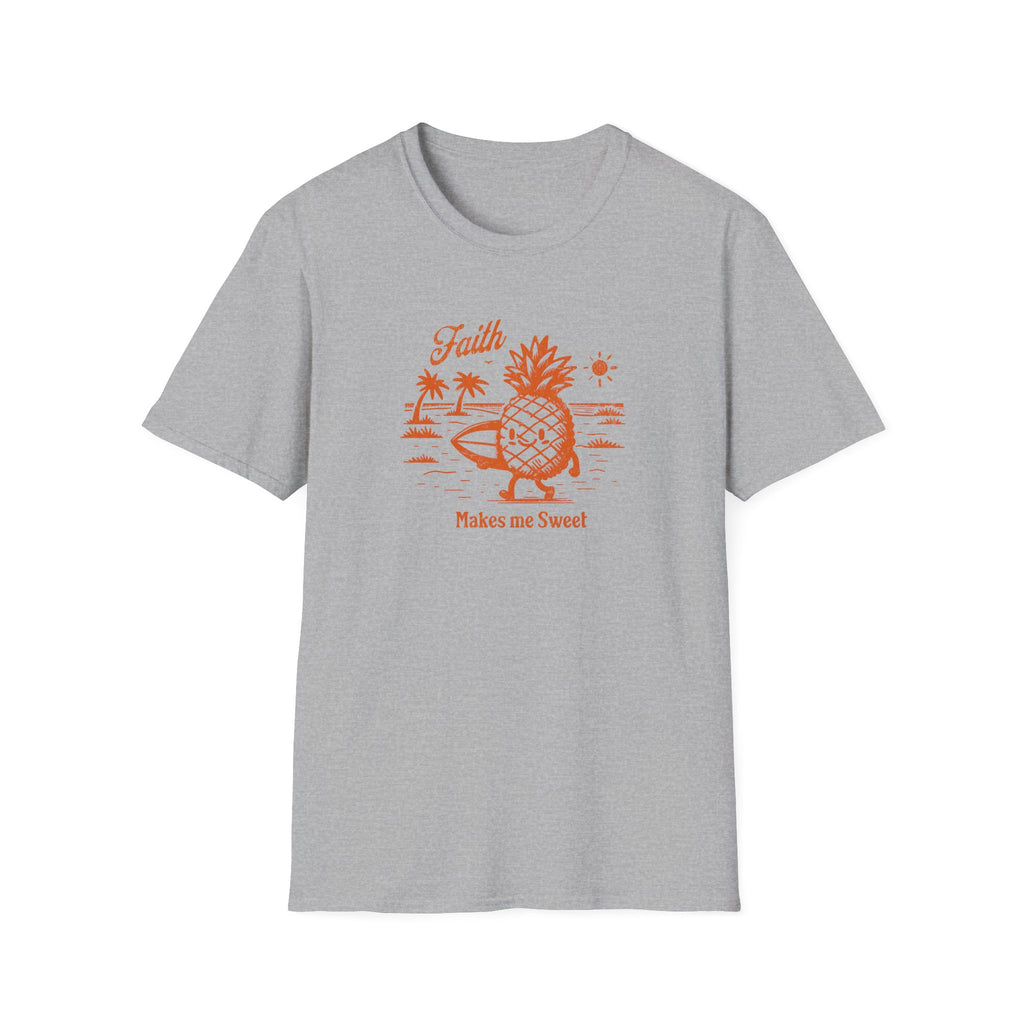 Faith Makes me Sweet T-Shirt