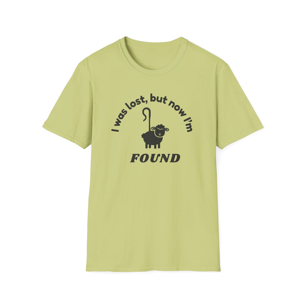 Lost but now I'm Found T-Shirt