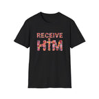 Receive Him Flowers T-Shirt