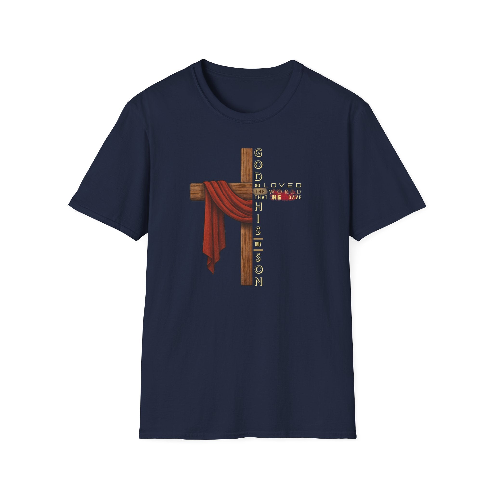 God Loved The World T-Shirt