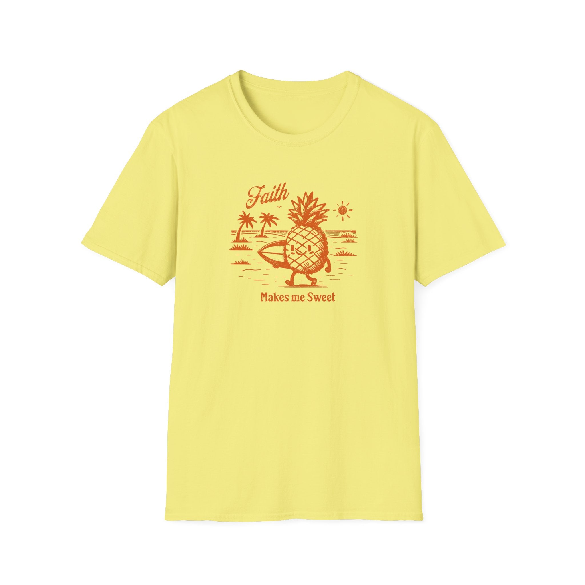 Faith Makes me Sweet T-Shirt