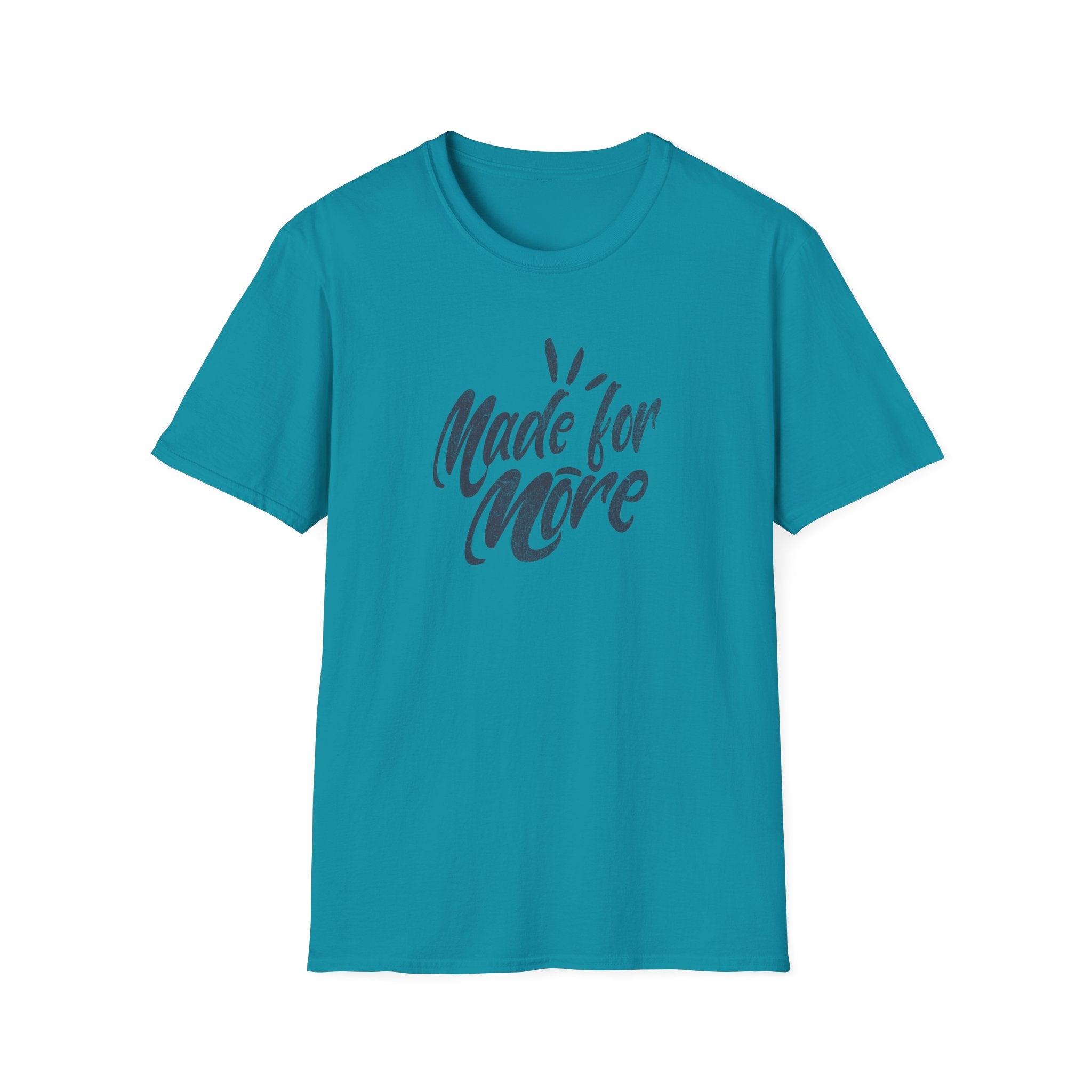 Made for More T-Shirt