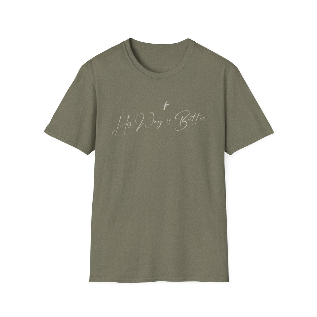 His Way is Better T-Shirt