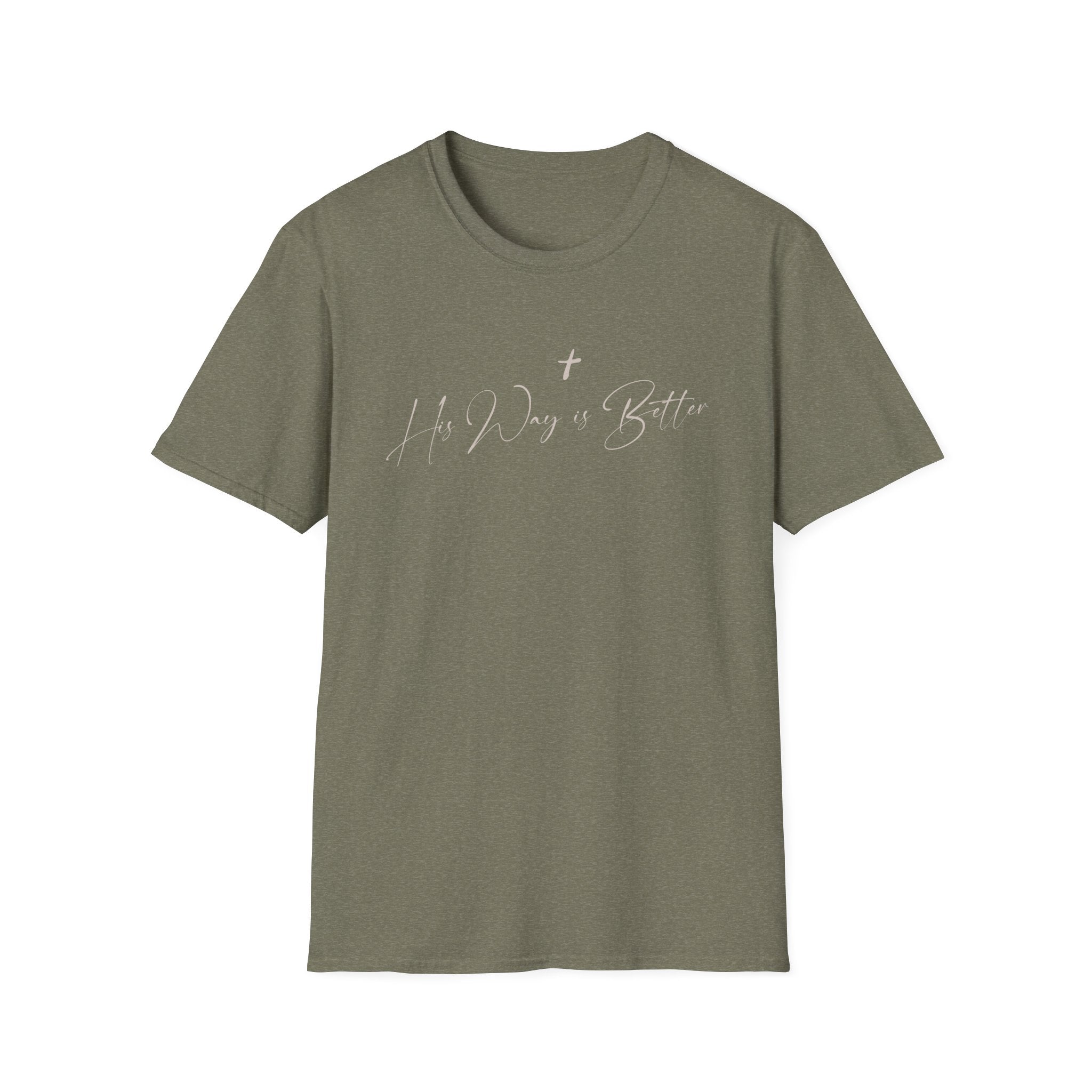 His Way is Better T-Shirt