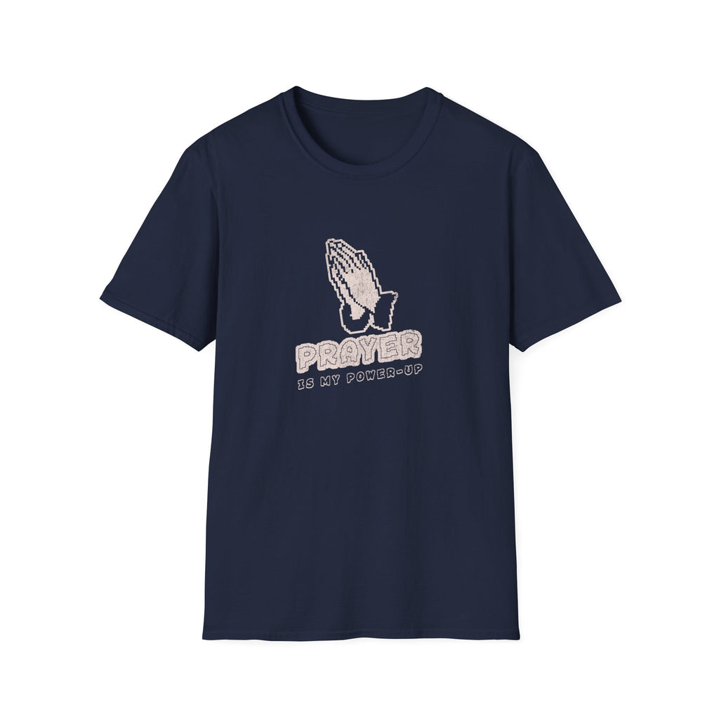 Prayer is my Power-up T-Shirt
