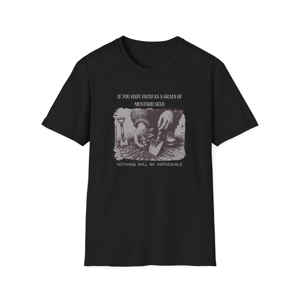 Faith as a Grain of Mustard T-Shirt