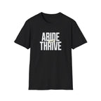 Abide and Thrive T-Shirt