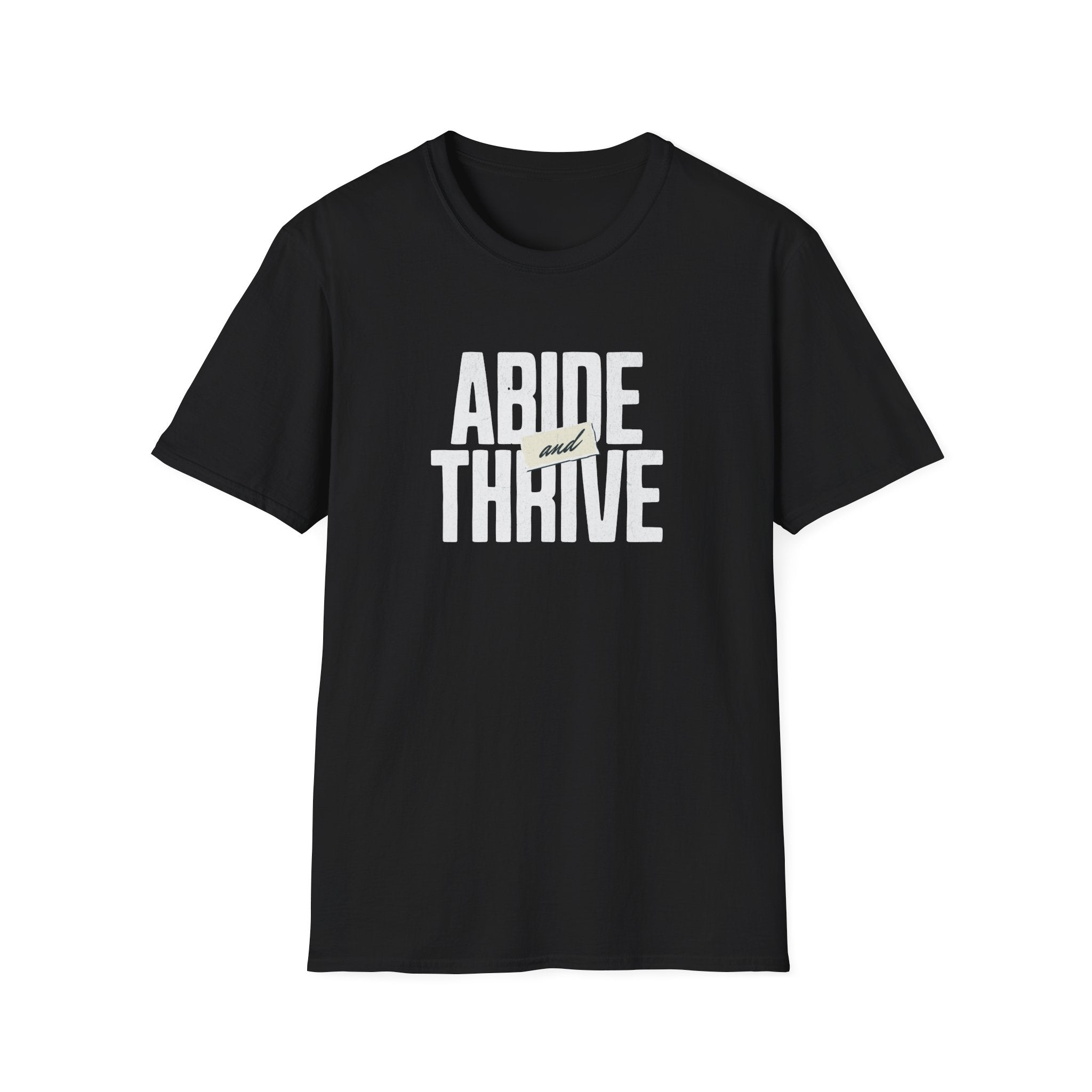 Abide and Thrive T-Shirt