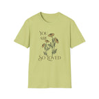 You are so Loved T-Shirt