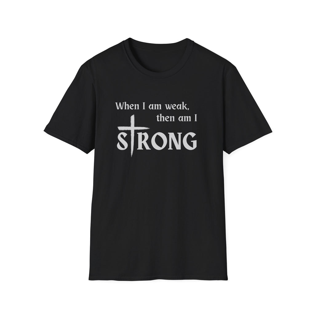 Weak but Strong T-Shirt