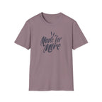 Made for More T-Shirt