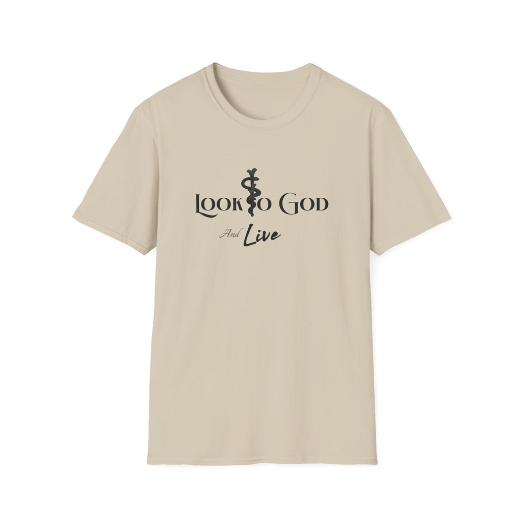 Look to God and Live T-Shirt