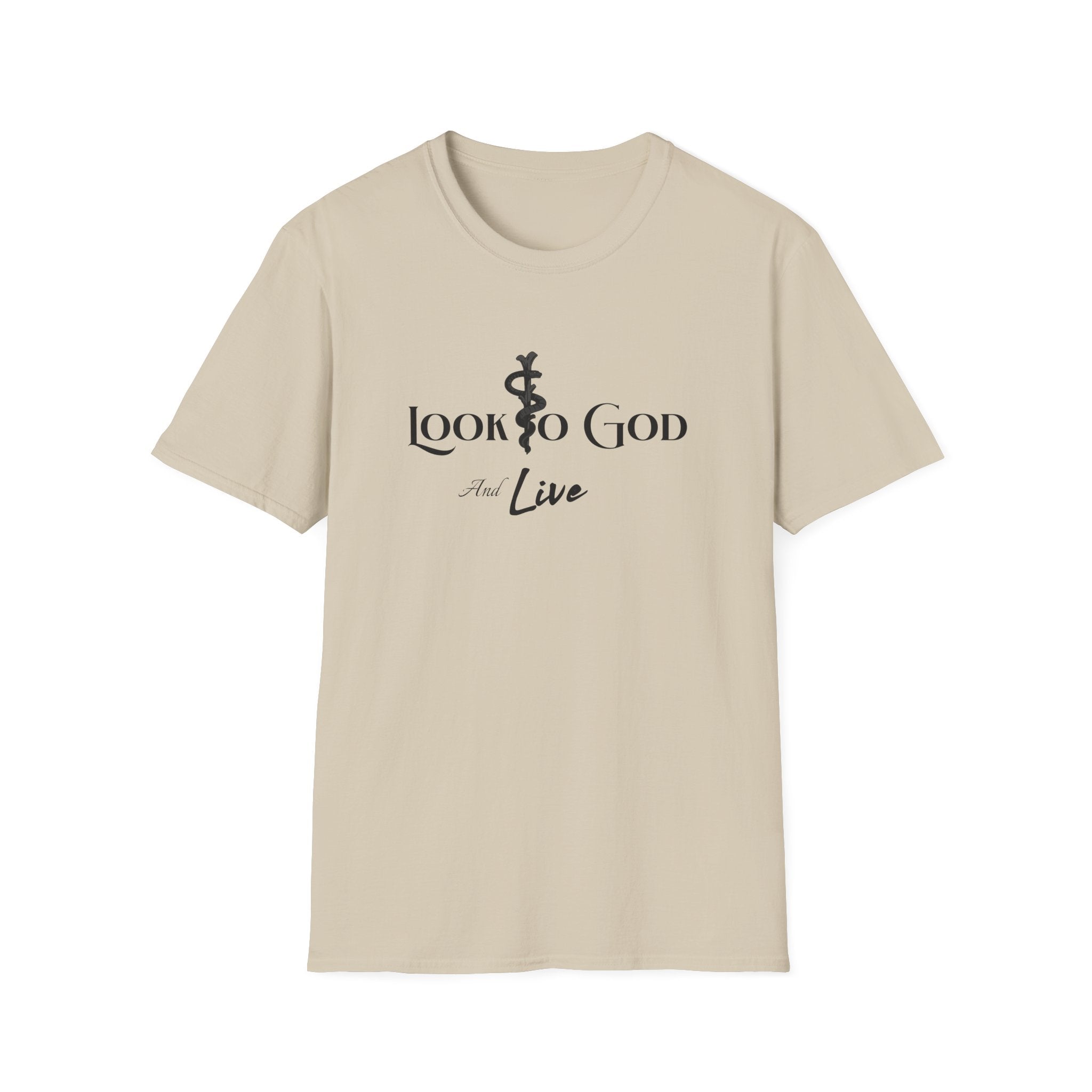 Look to God and Live T-Shirt