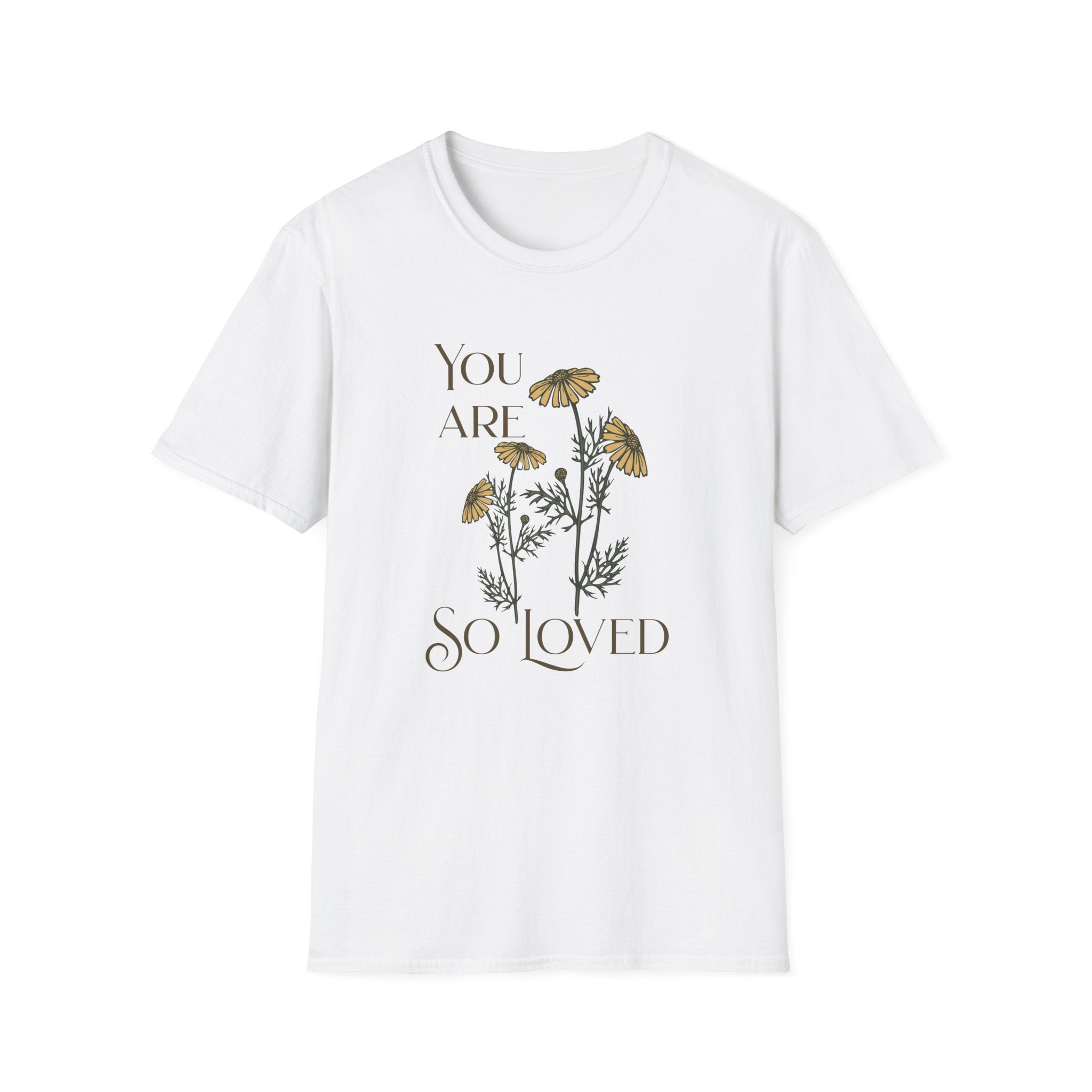 You are so Loved T-Shirt